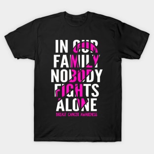 In Our Family Fights Alone Breast Cancer Awareness T-Shirt